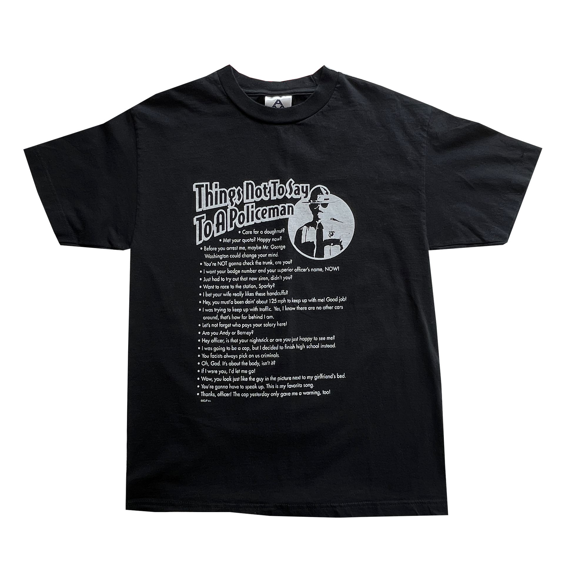 Things-Not-To-Say-To-A-Police-Officer-Funny-Adult-T-Shirt.-Shop-eBargainsAndDeals.com