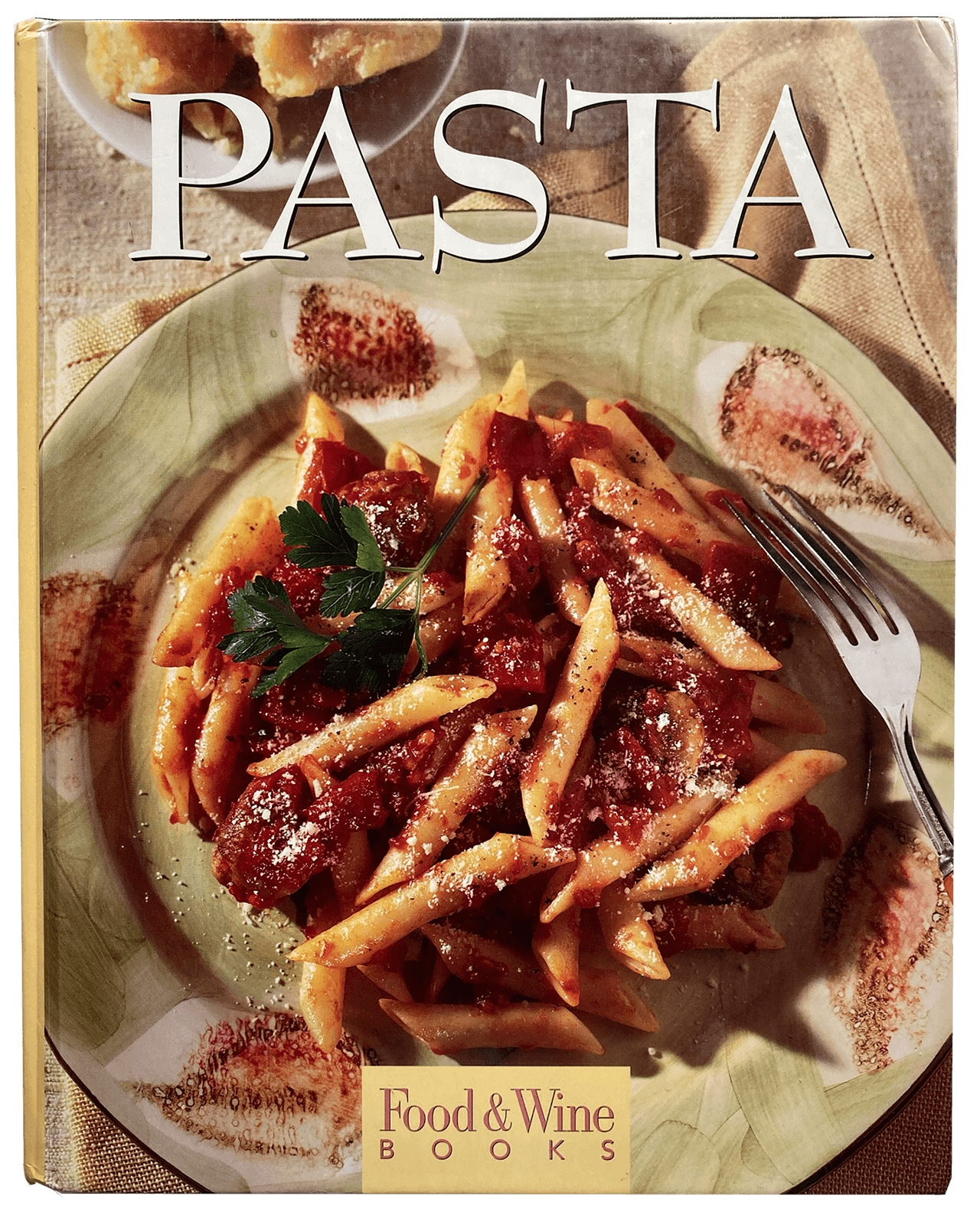 Pasta: Italian, Asian, American...and More : Food & Wine Books Hardcover – April 1, 1995